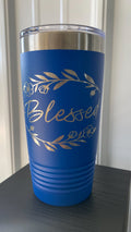 Blessed  Tumbler